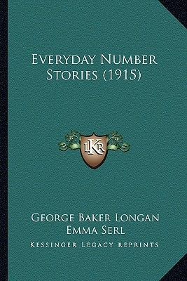 Everyday Number Stories (1915) Paperback Kessinger Publishing