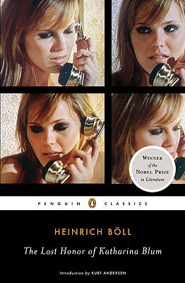 The Lost Honor of Katharina Blum: Or: How Violence Develops and Where It Can Lead Paperback Penguin Group