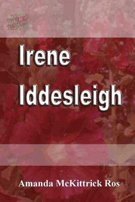 Irene Iddesleigh Paperback Createspace Independent Publishing Platform