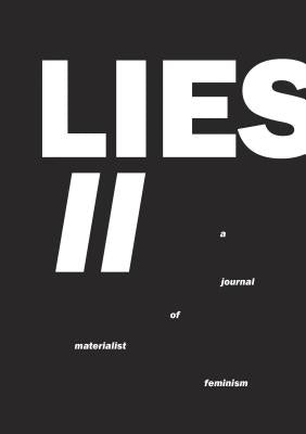 Lies II: A Journal of Materialist Feminism Paperback Lies