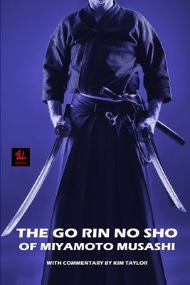 The Go Rin no Sho of Miyamoto Musashi Paperback Independently Published