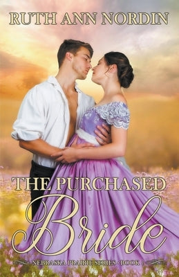 The Purchased Bride Paperback Ruth Ann Nordin
