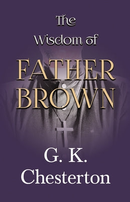 The Wisdom of Father Brown Paperback Read & Co. Classics