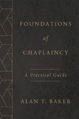Paperback copy of Foundations of Chaplaincy: A Practical Guide by William B. Eerdmans Publishing Company, showing the book cover.