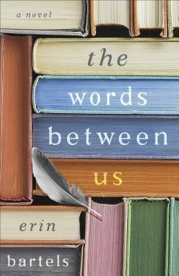 The Words Between Us Fleming H. Revell Company
