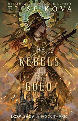 The Rebels of Gold Paperback Silver Wing Press