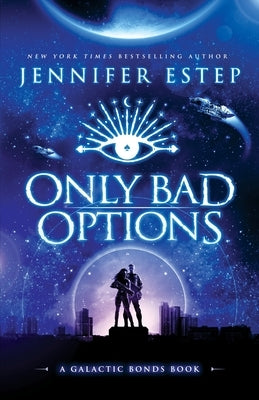 Only Bad Options Paperback Jennifer Estep