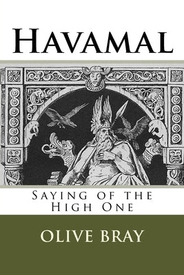 Havamal: Saying of the High One Paperback Createspace Independent Publishing Platform