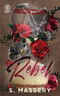Rebel: Special Edition by Massery, S.
