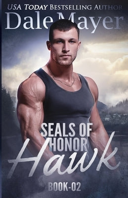 SEALs of Honor: Hawk Paperback Valley Publishing Ltd.