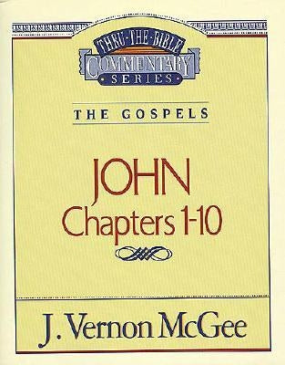 Thru the Bible Vol. 38: The Gospels (John 1-10): 38 Thomas Nelson