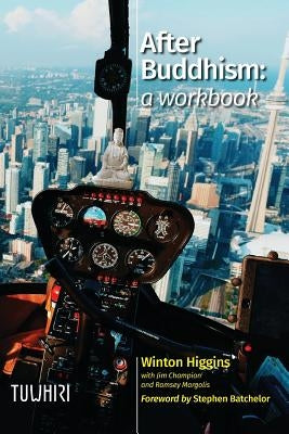 After Buddhism: A Workbook Paperback Tuwhiri Project Ltd