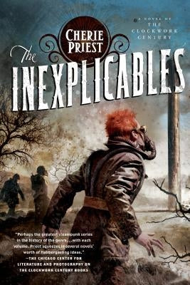The Inexplicables: A Novel of the Clockwork Century Paperback Tor Books