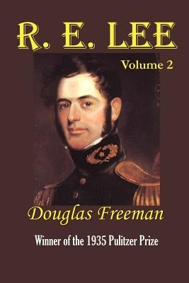 R. E. Lee: A Biography Paperback Simon Publications