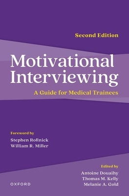 Motivational Interviewing: A Guide for Medical Trainees Paperback Oxford University Press, USA