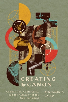 Paperback book titled "Creating the Canon" by IVP Academic on New Testament composition, controversy, and authority.