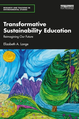 Transformative Sustainability Education: Reimagining Our Future Paperback Routledge