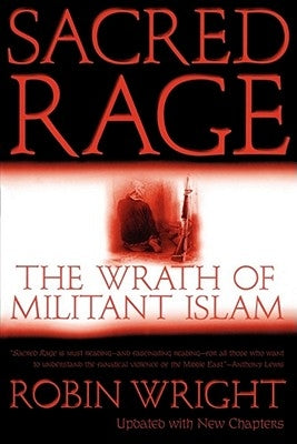 Sacred Rage: The Wrath of Militant Islam Paperback Touchstone Books