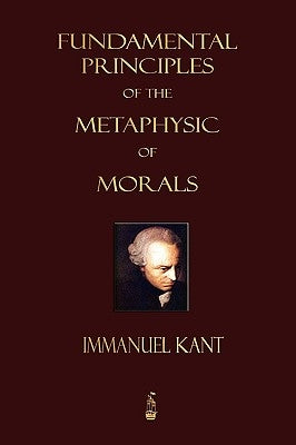 Paperback of Fundamental Principles of the Metaphysic of Morals by Merchant Books, showing the book cover with title and author details.