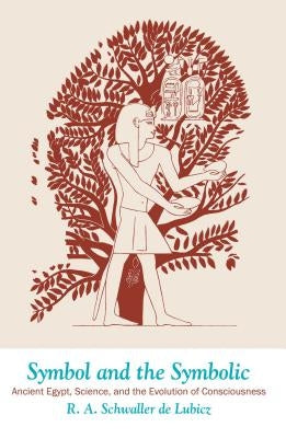 Paperback book titled "Symbol and the Symbolic: Ancient Egypt, Science, and Consciousness" by Inner Traditions International.