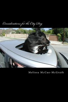 Considerations for the City Dog Paperback Muttstuff Publishing