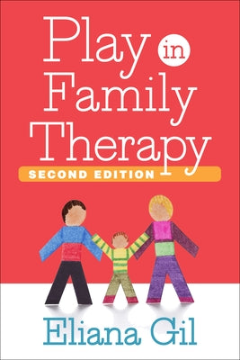 Play in Family Therapy Paperback Guilford Publications