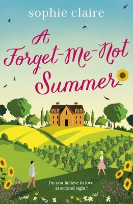 A Forget-Me-Not Summer by Claire, Sophie
