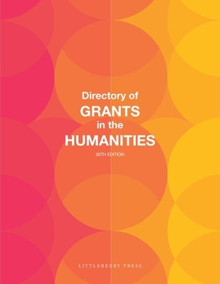 Directory of Grants in the Humanities Paperback Littleberry Press