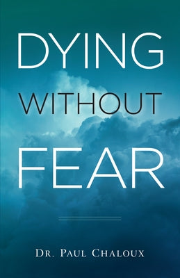 Dying Without Fear Paperback Sophia Institute Press