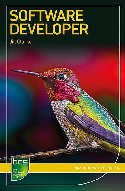 Software Developer Paperback BCS, the Chartered Institute for IT