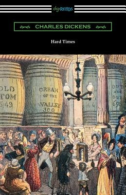 Hard Times (with an Introduction by Edwin Percy Whipple) Paperback Digireads.com