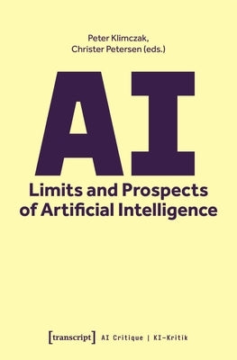 AI - Limits and Prospects of Artificial Intelligence Paperback Transcript Publishing