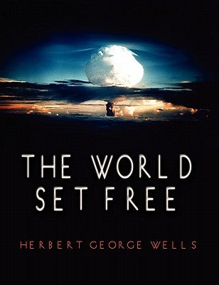 The World Set Free Paperback Lits