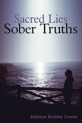 Sacred Lies, Sober Truths Paperback Wheatmark