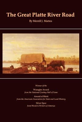 The Great Platte River Road Paperback Bison