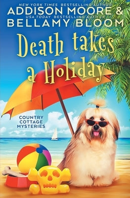 Death Takes a Holiday: Cozy Mystery Paperback Independently Published
