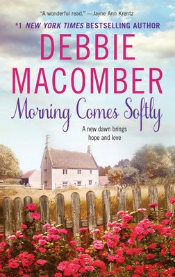 Paperback of Morning Comes Softly by Avon Books, showing the book cover with soft pastel colors and title text.