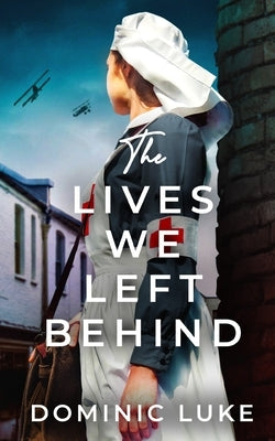 THE LIVES WE LEFT BEHIND an evocative and charming WW1 family saga Paperback Joffe Books Ltd