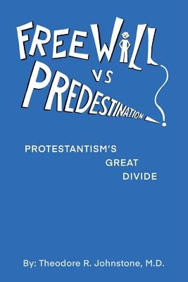 Free Will Vs Predestination: Does God Know Your Choices Before You Make Them? Paperback Trafford Publishing