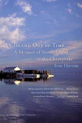 An Island Out of Time: A Memoir of Smith Island in the Chesapeake Paperback W. W. Norton & Company