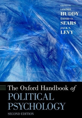 The Oxford Handbook of Political Psychology: Second Edition Paperback Oxford University Press, USA