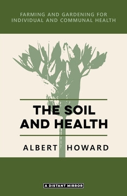 The Soil and Health Paperback Distant Mirror