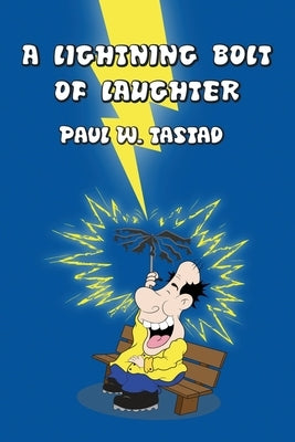 A Lightning Bolt of Laughter Paperback Dorrance Publishing Co.