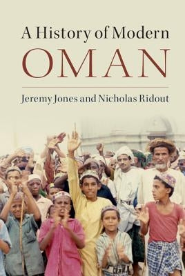 A History of Modern Oman Paperback Cambridge University Press