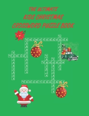The Ultimate Christmas Crossword Puzzlebook: Hours of Christmas Fun Paperback Independently Published