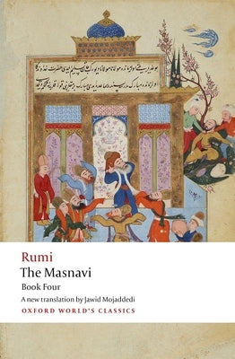 The Masnavi. Book Four Paperback Oxford University Press, USA