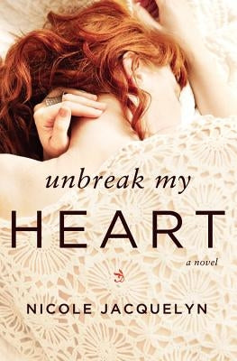 Unbreak My Heart Paperback Forever