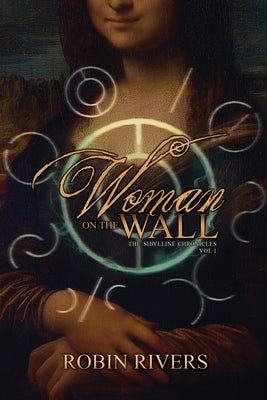 Woman On The Wall Paperback Robin Marie Rivers