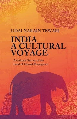 India A Cultural Voyage Paperback Manjul Tewari