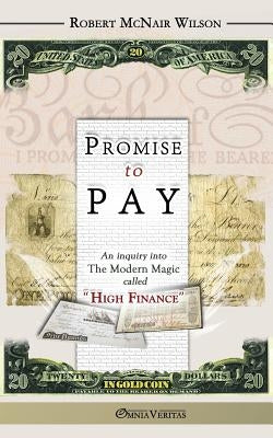 Promise to Pay by Wilson, Robert McNair